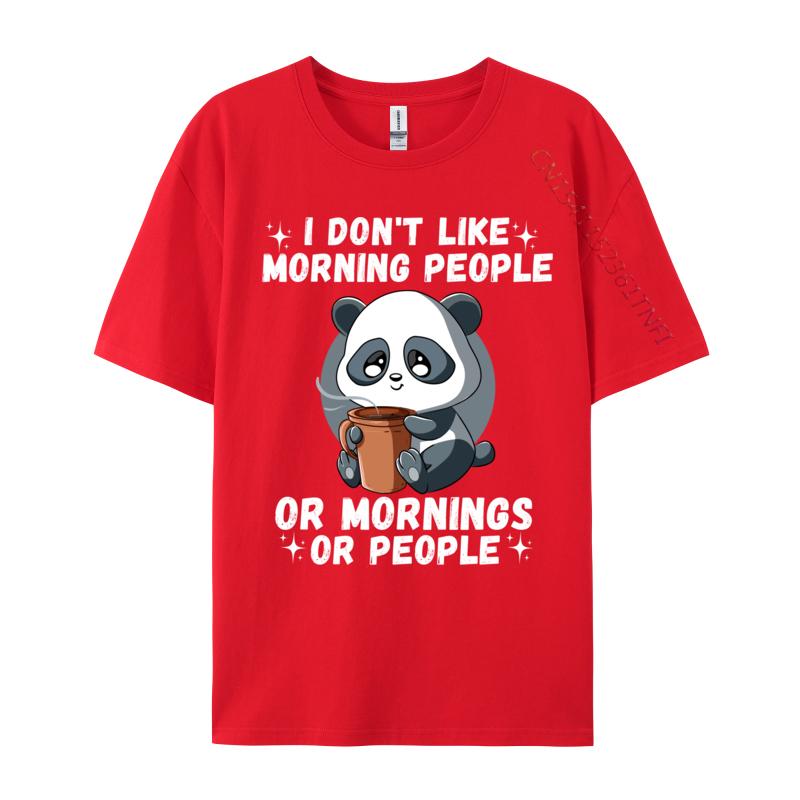 I Don Like Morning People Funny Quote Panda Coffee Tshirts Premium Cotton Unisex Tshirts Casual T Shirt 2024 Fashion Casual