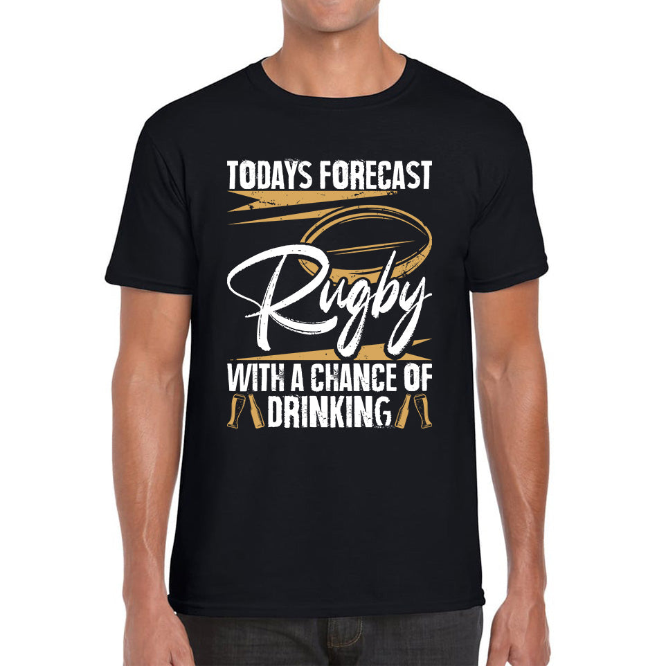 

Todays Forecast Rugby With A Chance Of Drinking Europion Rugby Cup Six Nations Championship Mens Tee Top 4XL