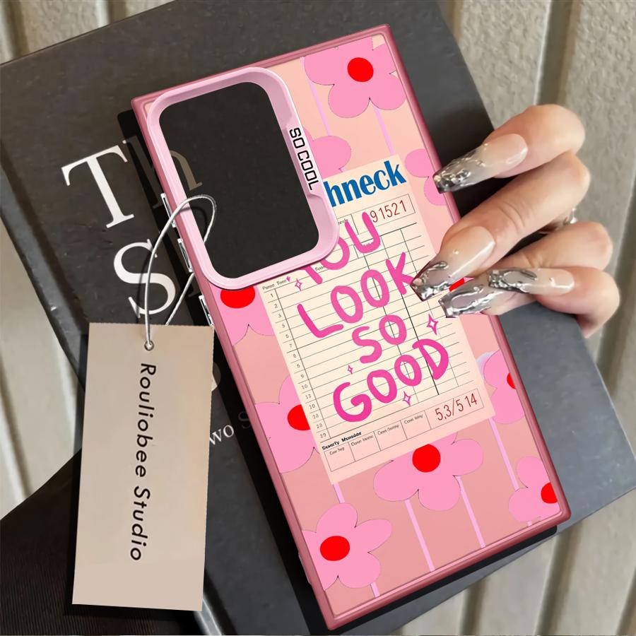 Creative Text You Look So Good Phone Cover Case for Samsung Galaxy S25 S24 FE S25Edge S23 S20 Plus S21 S22 S23 Ultra Note 20