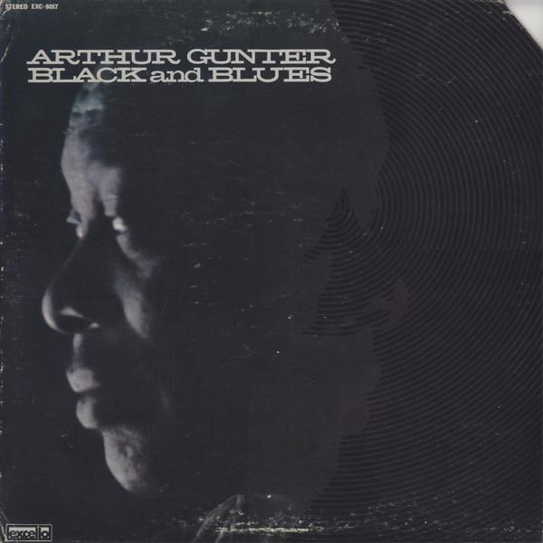 

LP Record ARTHUR GUNTER Black And Blues 8017 EXCELLO 1971 US Blues Used