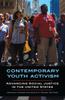 Kniha Contemporary Youth Activism : Advancing Social Justice In the United States