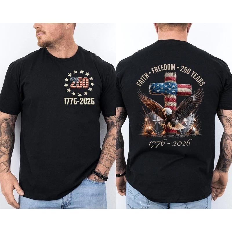 250 Years American Flag 250th Anniversary Faith Freedom Eagle Front & Back Shirt XXXXL