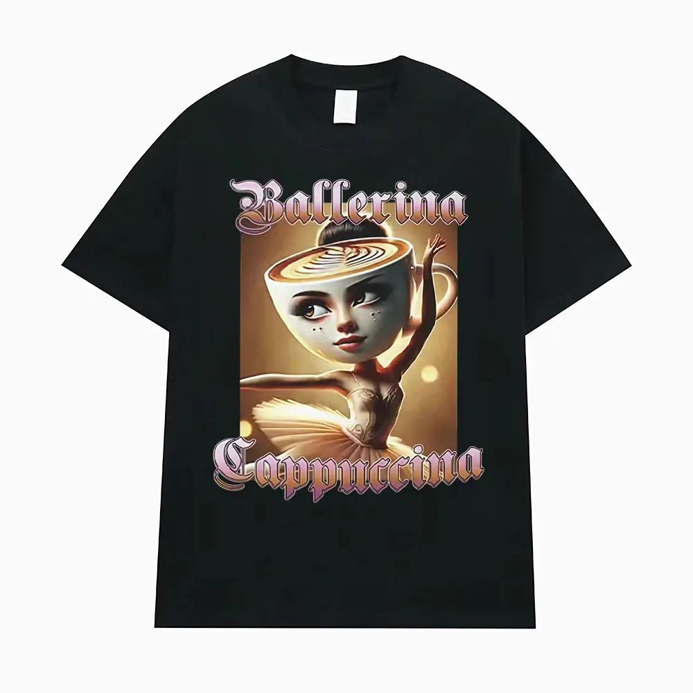 Cappuccina Ballerina Funnu Italian Brainrot Meme T-shirt Womens Fashion Trend T-shirt Casual T-shirt