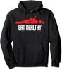 Funny Eat Healthy Sexy Tee Valentine Day Gifts Unisex Hooded Sweatshirt