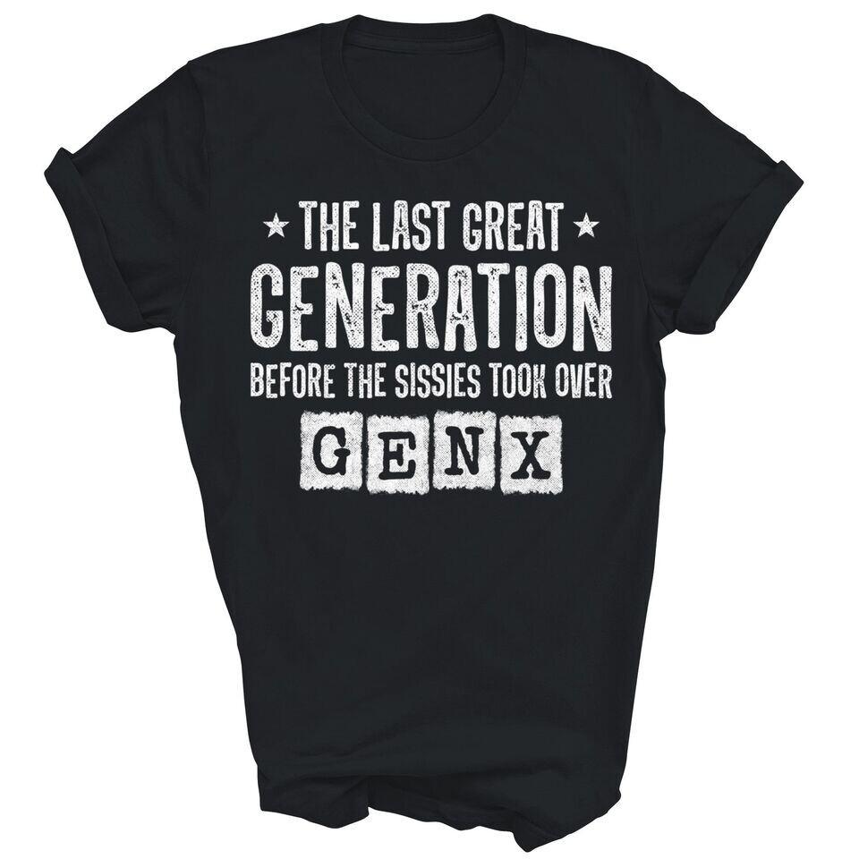 Gen X The Last Great Generation Funny Unisex Black T-Shirt L
