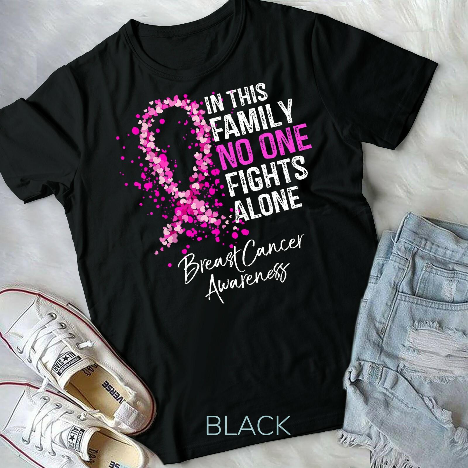 In This Family No One Fights Alone Breast Cancer Awareness Unisex T-shirt XXL
