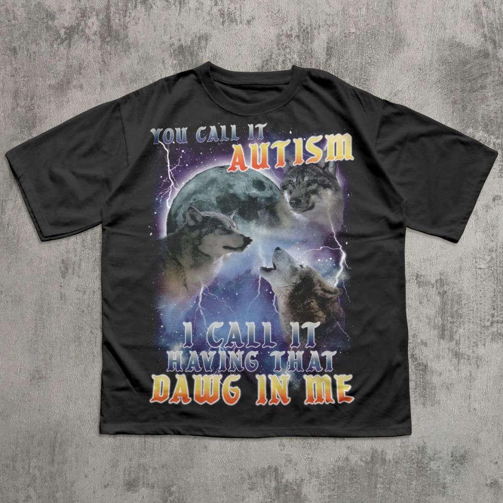 You Call It Autism I Call It Having That Dawg in Me Funny 90s Vintage Three Wolves Tee Shirt Gift for Woman Man Funny T-shirt S разноцветный