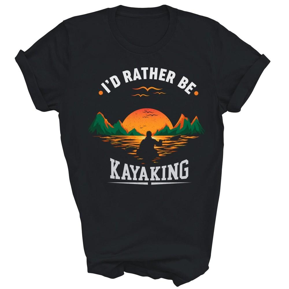 

Id Rather Be At The Lake Kayaking Unisex Shirt Gift 2XL