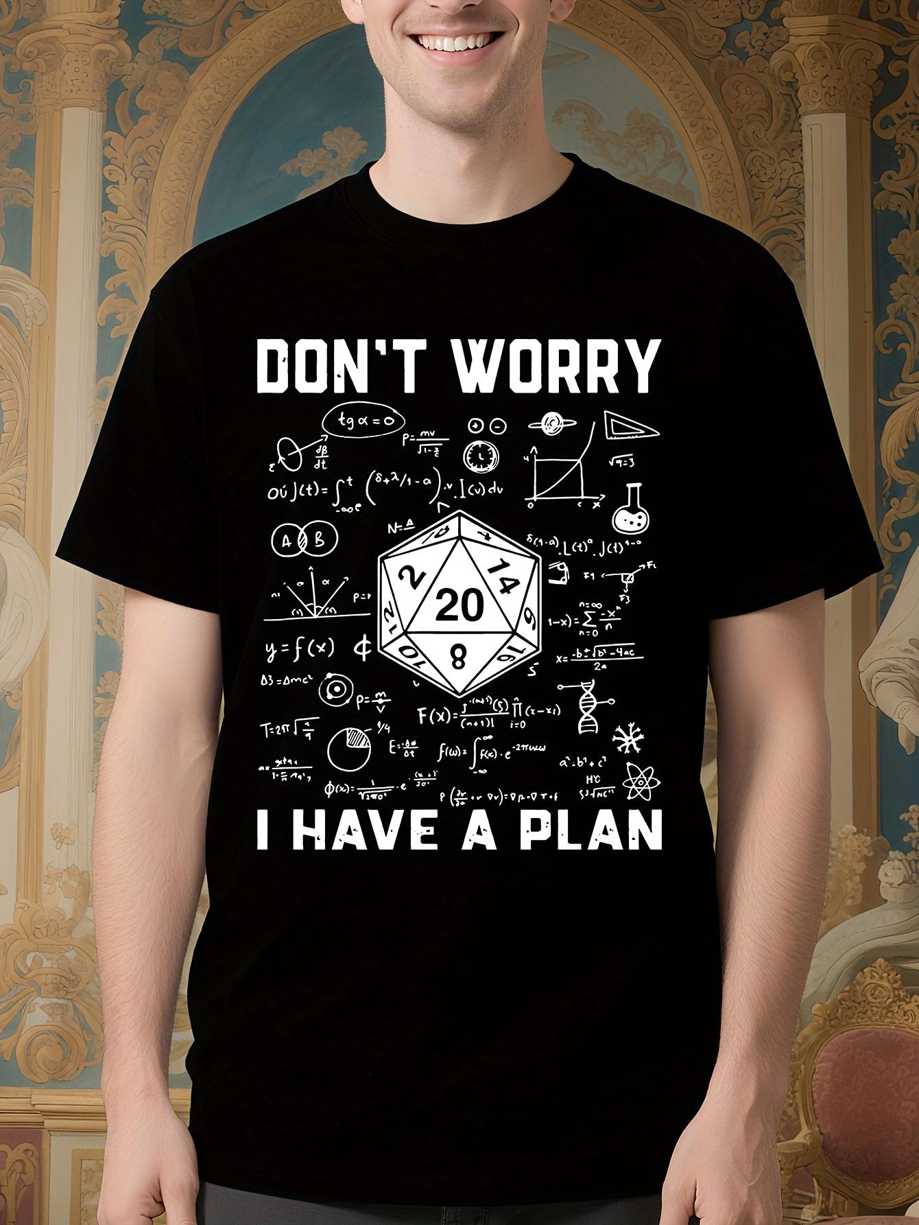 DND Gaming Tshirt - Don t Worry S