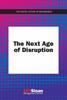 The The Next Age of Disruption Book