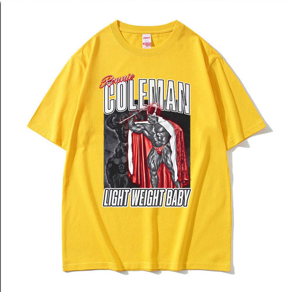 Ronnie Coleman Light Weight Baby Tribute Gym Print Tshirt Men Women Fashion Short Sleeve T Shirt Oversized Tee Shirt Streetwear