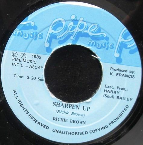7inch Record RICHIE BROWN - Sharpen Up NONE Pipe Music 1985 Jamaica Reggae, Ska & Dub Used