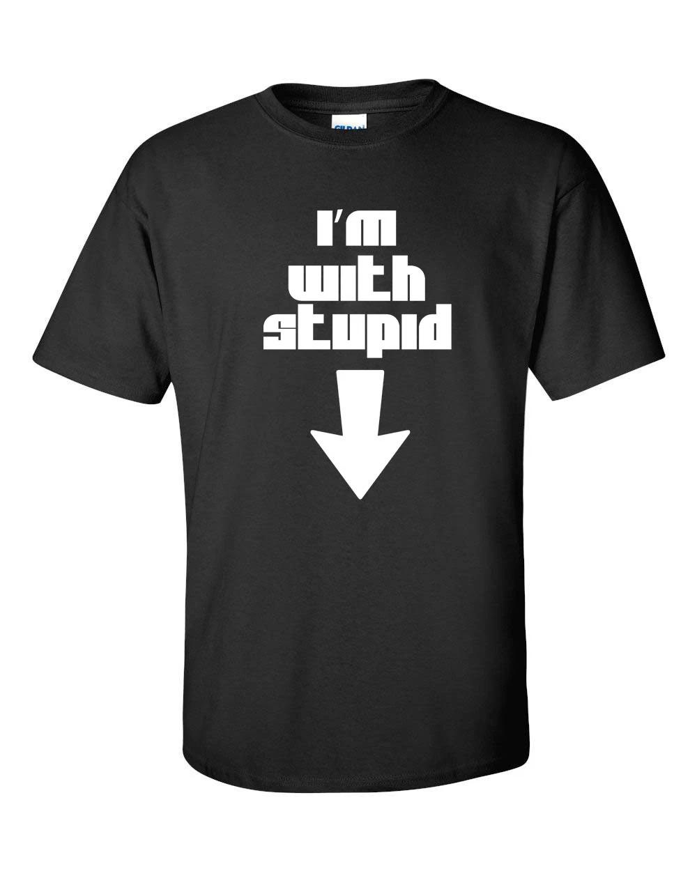 I m With Stupid Funny Arrow Pointing DOWN Rude Classic Adult Tee Shirt 564 L