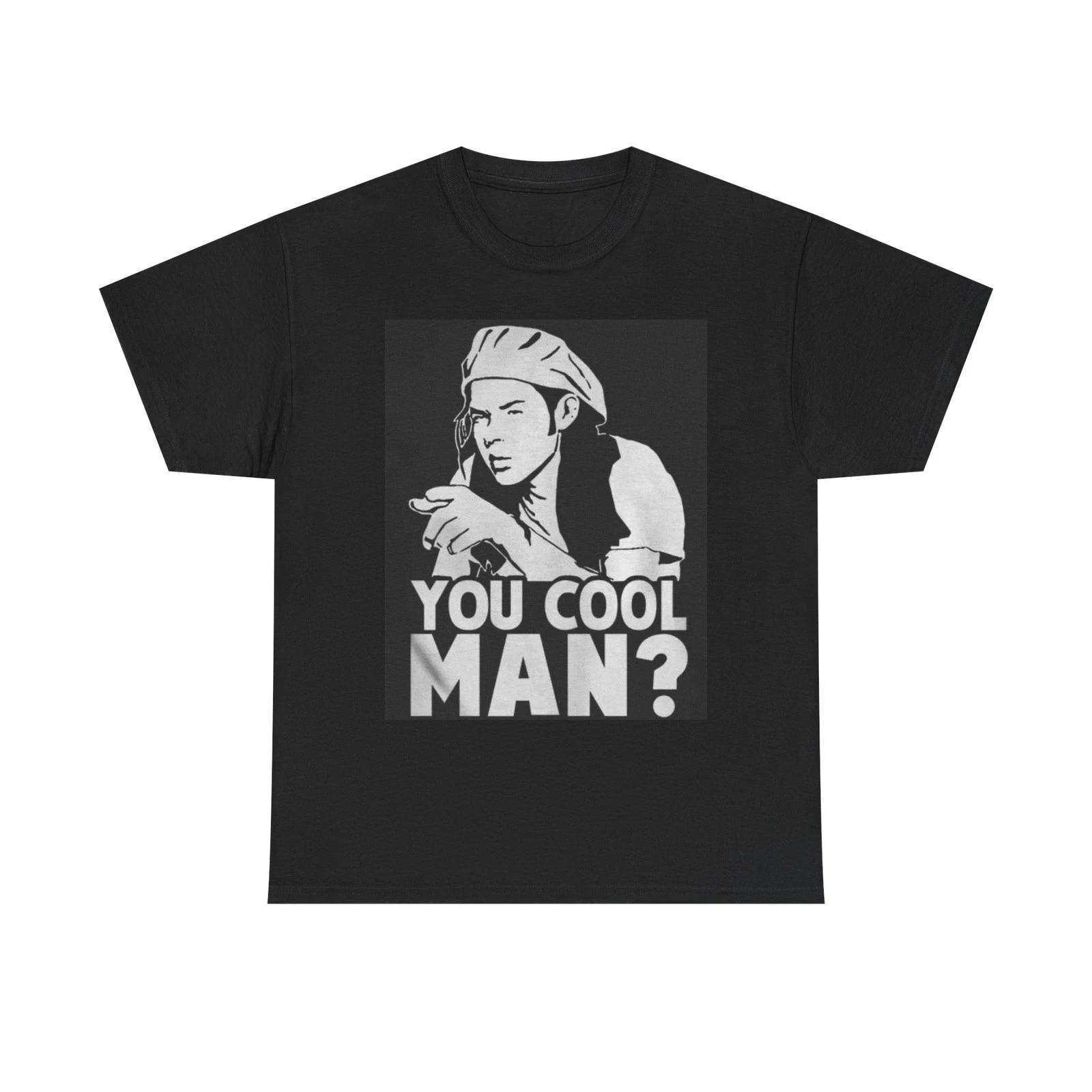 

Dazed And Confused Funny Graphic T Shirt You Cool Man Unisex Heavy Cotton Tee XL