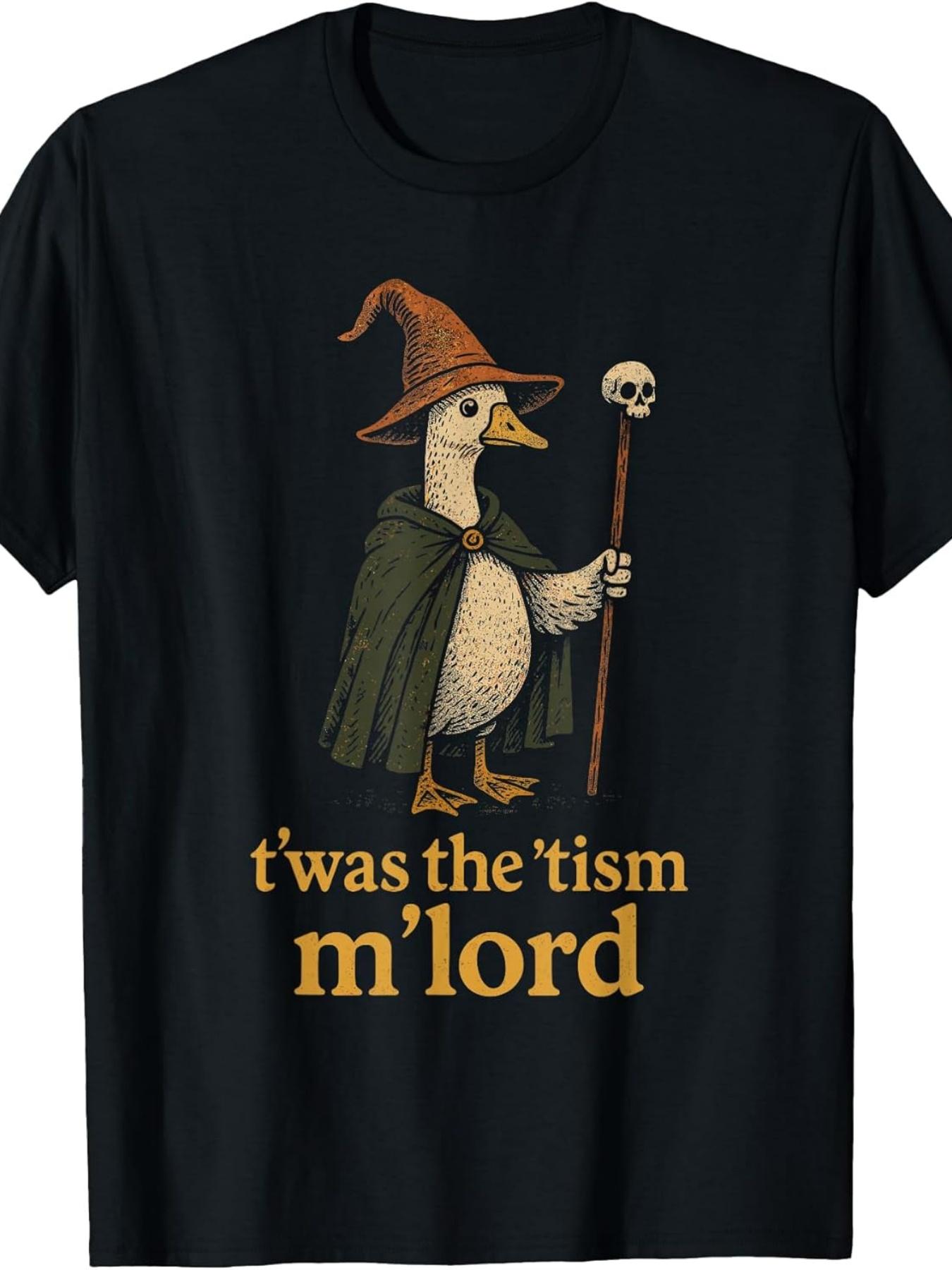 

Funny Meme TWAS The Tism M Lord Silly Goose Graphic Kids T Shirtfashion Boutique T Shirt Casual WearPattern Print Crew Neck T Shirt Gift 5XL різнокольоровий