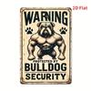 [2D Flat] 1pc Vintage Bulldog Security Warning Metal Sign - Rustic Iron Wall Decor for Home, Bar, Cafe, Garage, Farmhouse