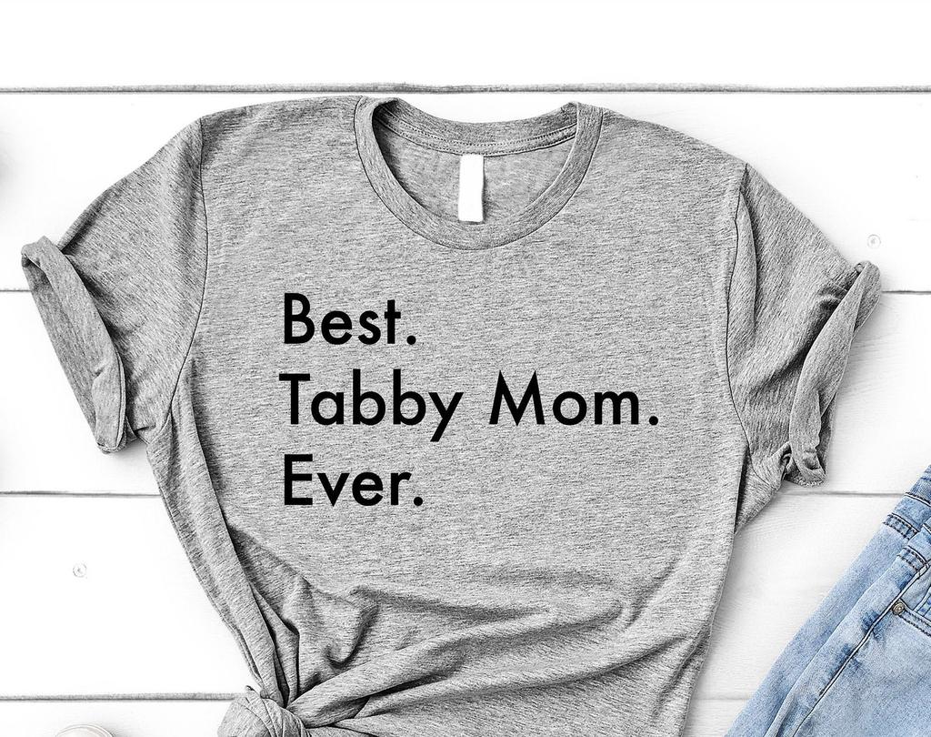 Tabby Cat Mom T-Shirt, Best Tabby Mom Ever Shirt Womens Gifts - 3413