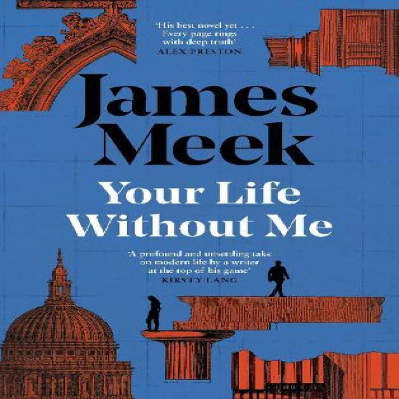 Your Life Without Me by James Meek Hardback Book 9781837262618