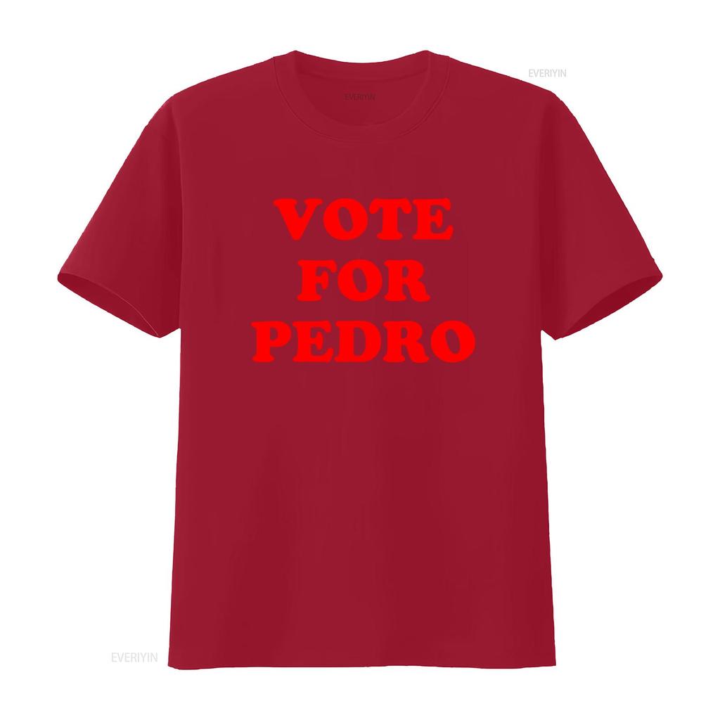 Vote For Pedro T Shirt Mens 100 Cotton  Vintage Washed Slightly Graphic Unisex Soft Homme Versatile Streetwear