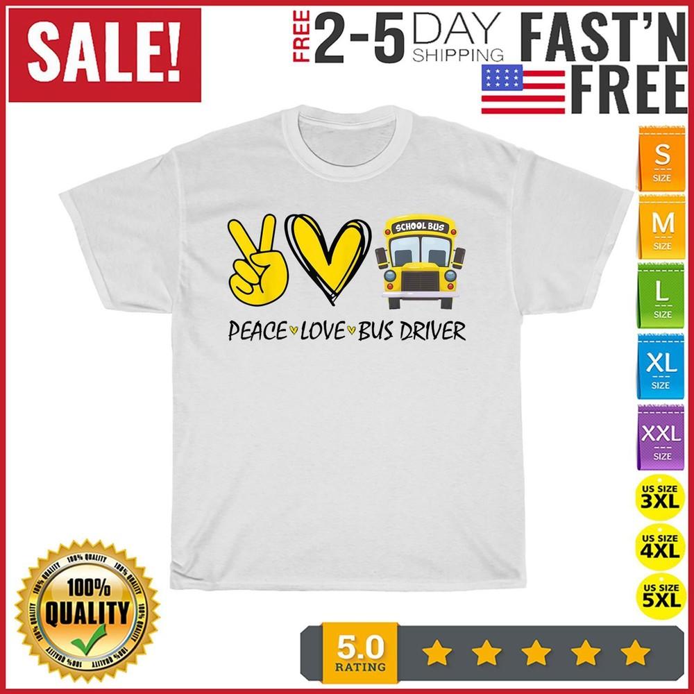 

Peace Love Bus Driver First Day Of School Heart Hand Sign T Shirt Men Women NEW 2XL