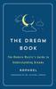 The The Dream Book : The Modern Mystic's Guide To Understanding Dreams Book