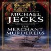 The Merchant Murderers by Michael Jecks Paperback Book 9781448307722