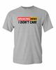 Breaking News: I Don't Care Funny Sarcasm Humor Sarcastic Tees