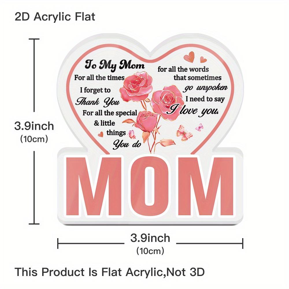 1pc Acrylic Sign Table Decor, to My Mom for All the Times I Forget to Thank You for All the Special & Little Things You Do, Desktop Decoration 