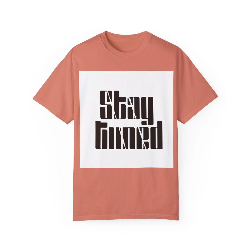 Stay Tuned Garment-Dyed Unisex T-shirt, Trendy Casual Wear, Gift for Music 2