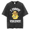 Funny I Choose Violence Washed T Shirt Funny Cat Meme Popular Short Sleeve Men Women Oversized Casual Cotton T Shirts Streetwear