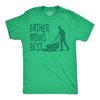 Father Mows Best T-Shirt, Funny Dad Lawn Care Shirt