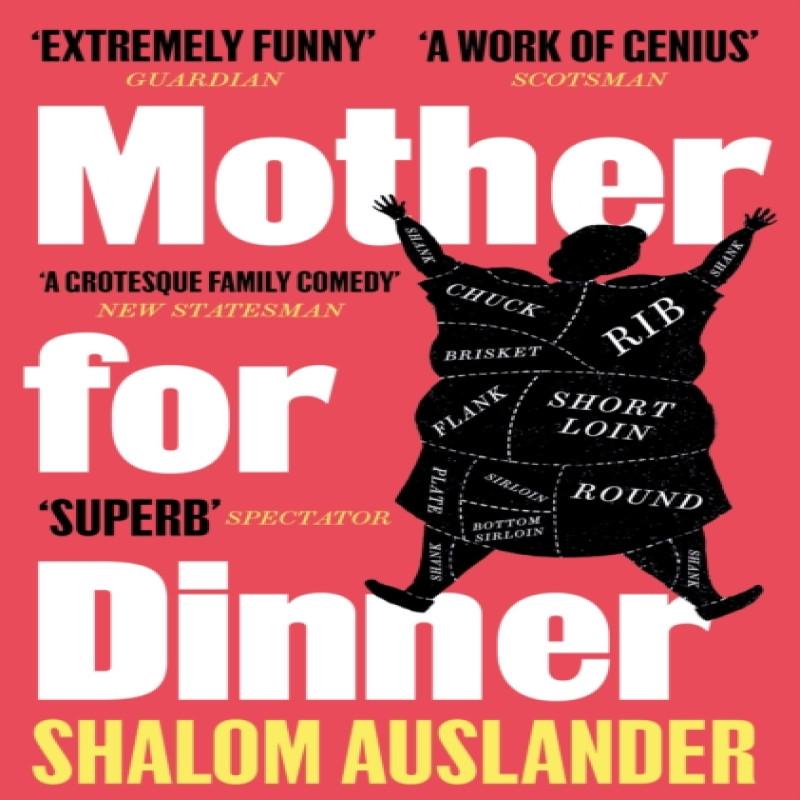 Mother for Dinner by Shalom Auslander Paperback Book 9781529052091