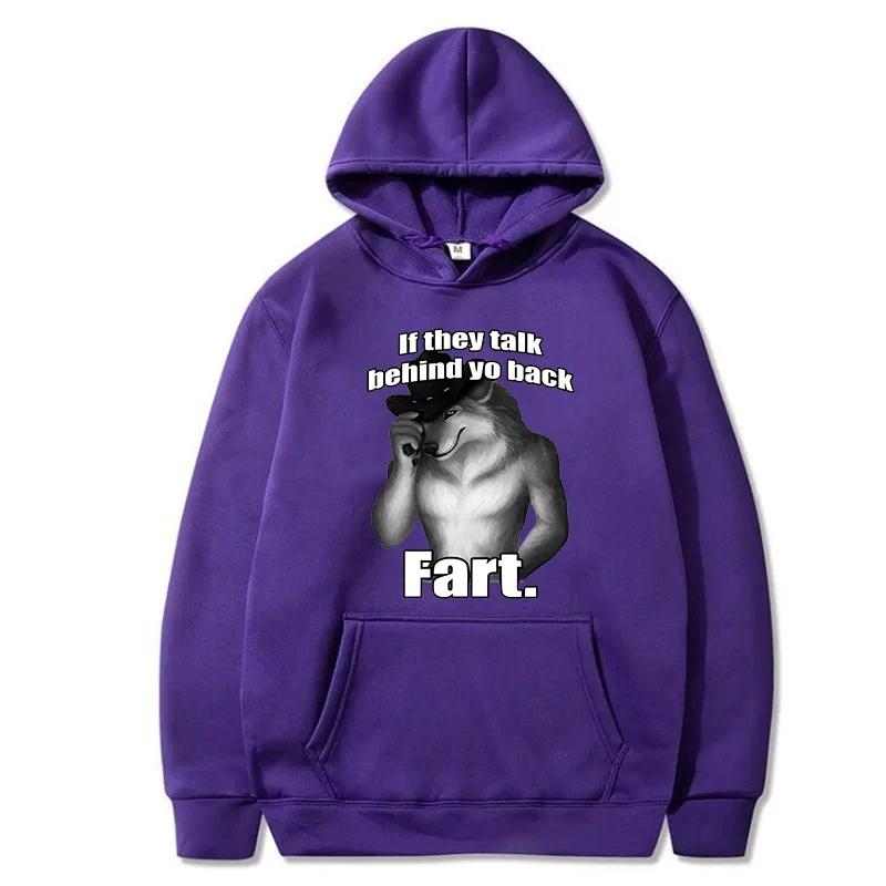If They Talk Behind Yo Back Funny Meme Emo Men's Hoodies 2024 Autunm Harajuku Retro Oversized Fart Wolf Printed Men Hoody