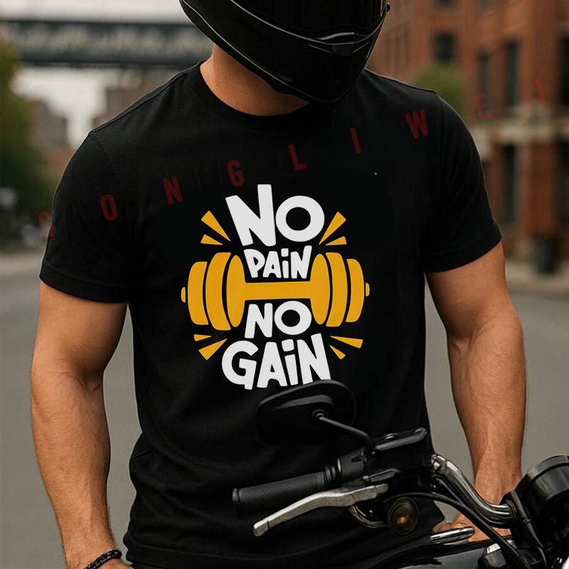 Novelty Gym NO PAIN NO GAIN Moto T Shirt Cotton Summer Short-sleeved Casual Tee Men Women Stree