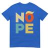 Nope Bold Vintage Style Funny Antitrump Tshirt