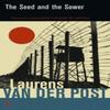 The Seed and the Sower by Sir Laurens Van Der Post Paperback Book 9780099428763