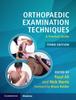 The Orthopaedic Examination Techniques : A Practical Guide Book