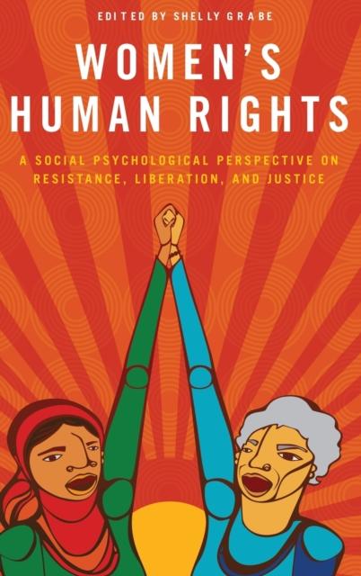 The A Social Psychological Perspective On Resistance, Liberation, and Justice Book