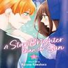 A Star Brighter Than the Sun Vol. 3 by Kazune Kawahara Paperback Book 9781974757879