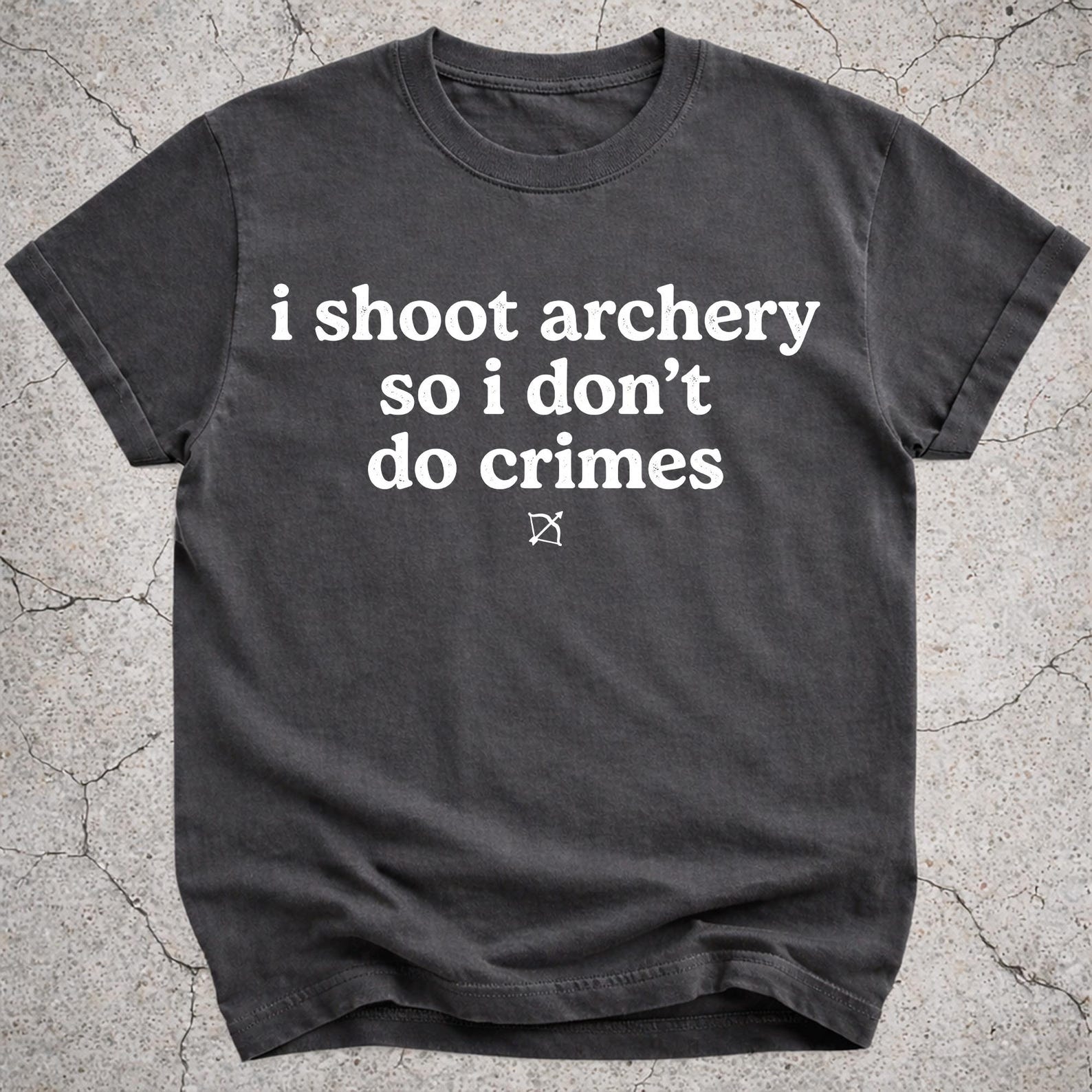 Archery Shirt, Funny Archer Gift, I Shoot Archery So I Don’t Do Crimes Tee, Bow And Arrow Graphic T-Shirt 3XL