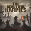 The Beautiful Harpies by Cameron Scott Kirk Paperback Book 9781739663759