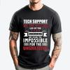 Funny Tech Support Saying Sysadmin Humor For Computer Geek Black Shirt Graphic Tees Short Sleeve Tee Loose