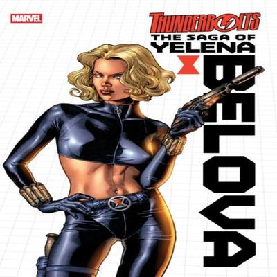 Thunderbolts The Saga of Yelena Belova by Greg Rucka Paperback Book 9781302956622