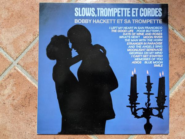 LP Record BOBBY HACKETT - Slows, Trompette Et Cordes EPC54566 Epic 1983 Holland Jazz Used