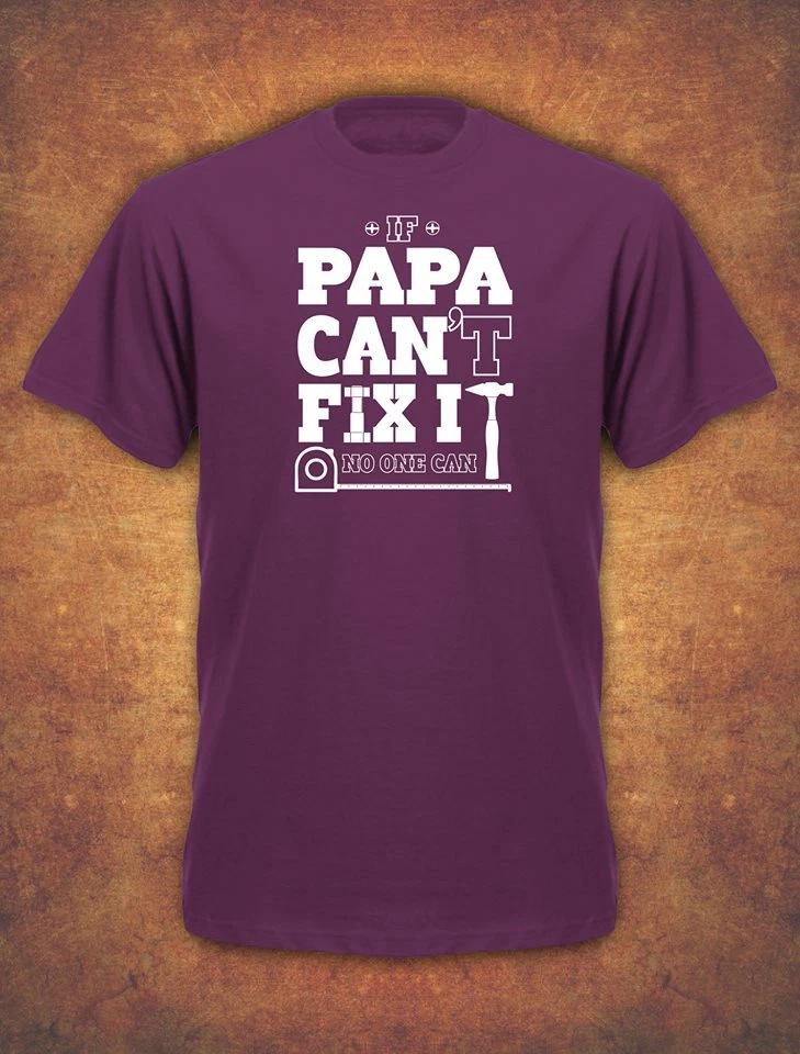 If Papa Can t Fix It Birthday Christmas Xmas Present Mens T- Shirt Burgundy M