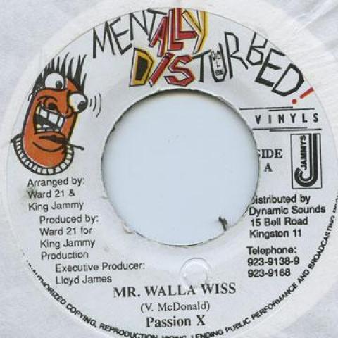 7inch Record PASSION X - Mista Walla Wiss Mentally Distur 1997 Jamaica Reggae, Ska & Dub