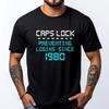 Funny Techie Geek Computer Nerd Caps Lock Preventing Graphic Shirts Oversized T Shirt Mothers Day Gift