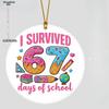 " I Survived 67 Days of School "Ornament, Graduation Suitable for School Milestones, No Electricity Needed, Nurseries, Vintage Home Decor Wall for Bar