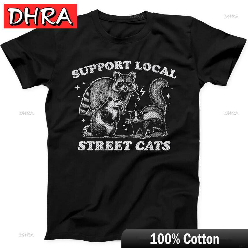 

Support Local Street Cats Best Seller Funny Gift Black Tee T Shirt Unisex Printed Tee Unisex Grunge Tops Minimalist Loose Harajuku 3XL