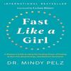 Fast Like A Girl A Womans Guide To Using The Healing Paperback